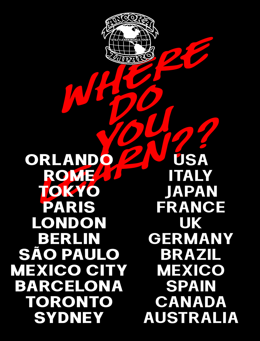 STILL I LEARN WORLD TOUR