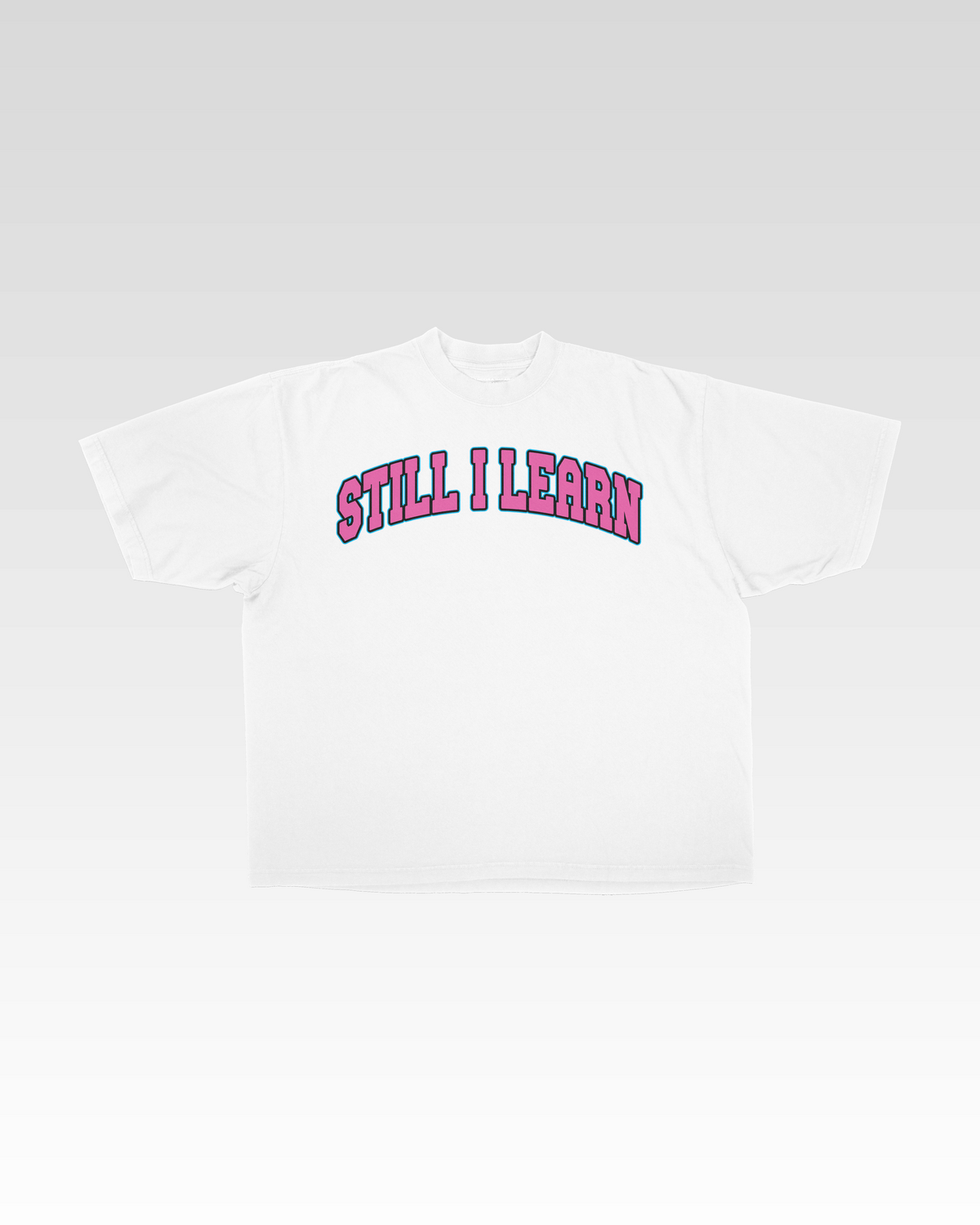 STILL I LEARN TEE - MIA